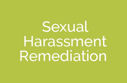 Sexual Harassment Remediation